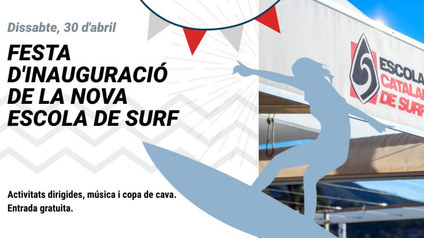 Vine a la Festa d'inauguració de la nova Escola Catalana de Surf